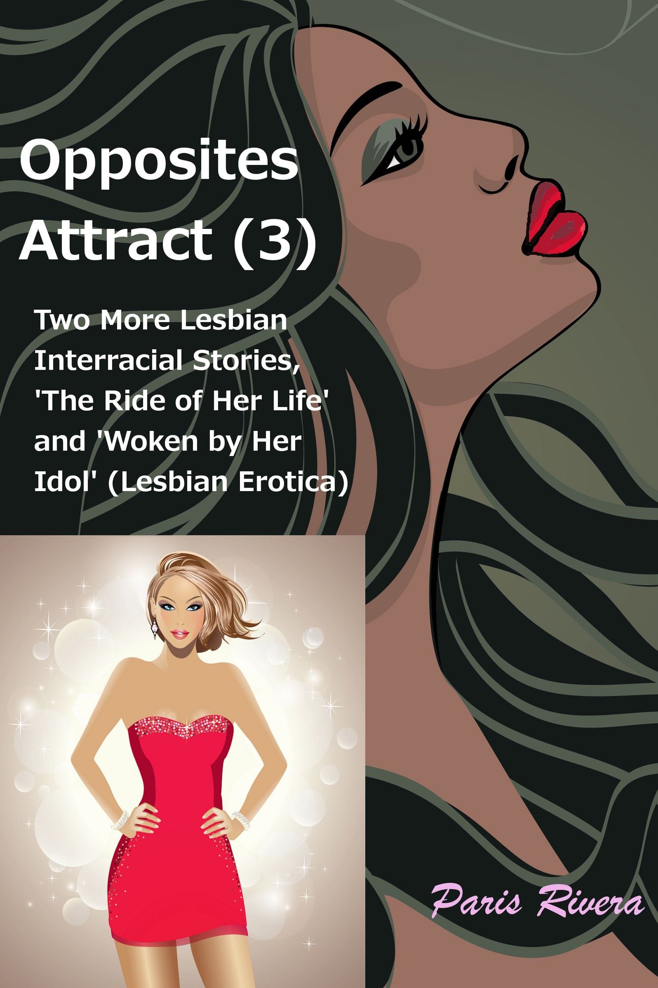 Opposites Attract (3): Two more lesbian interracial stories, 'The Ride of her Life' and 'Woken by her Idol'