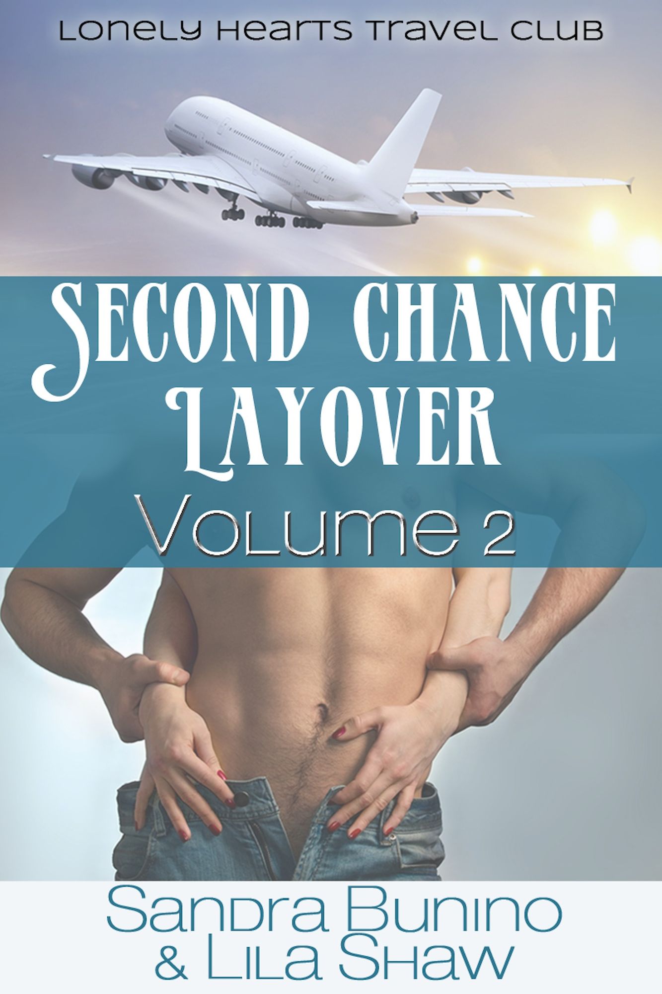 Second Chance Layover: Volume Two