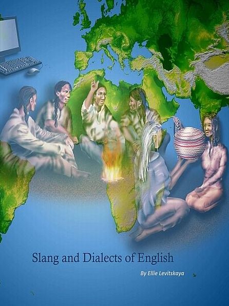 Slang and Dialects of English