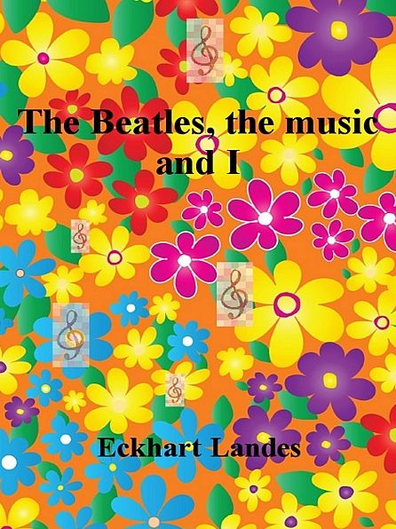 The Beatles, the music and I