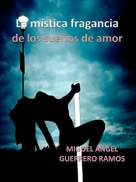 La mística fragancia de los sueños de amor