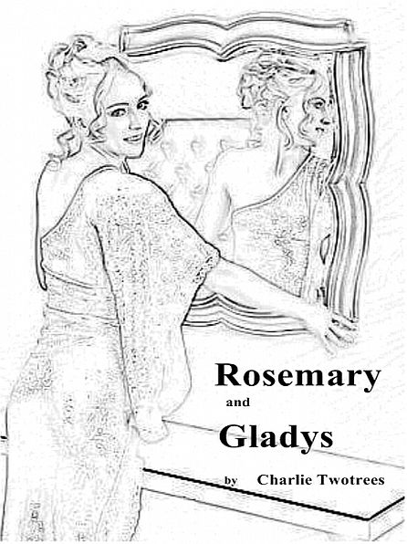 Rosemary and Gladys