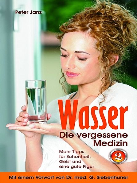 Wasser - die vergessene Medizin