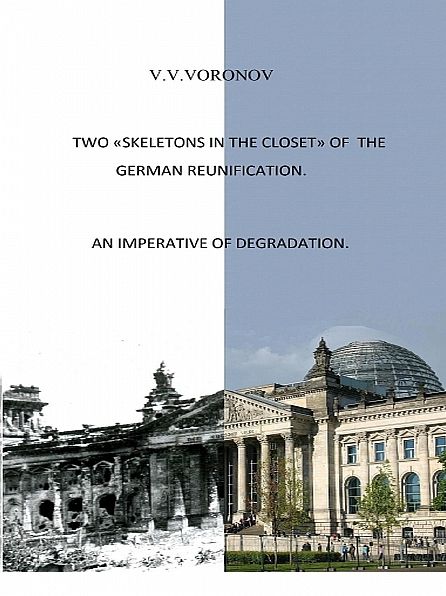 «Two skeletons in the closet» of the German reunification.
