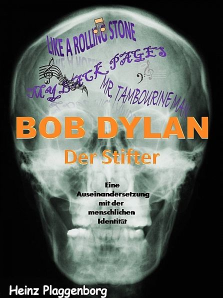 Bob Dylan, der Stifter