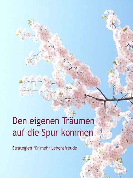 Den eigenen Träumen auf die Spur kommen