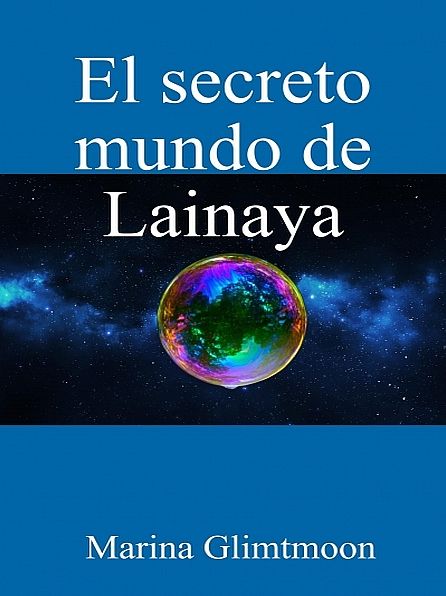 El secreto mundo de Lainaya