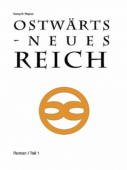 Ostwärts - Neues Reich - Teil 1