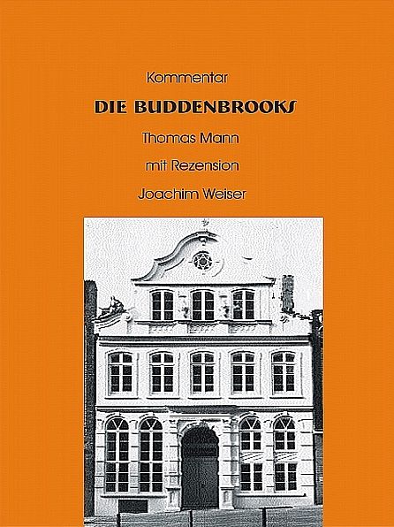 Kommentar der »Buddenbrooks« von Thomas Mann