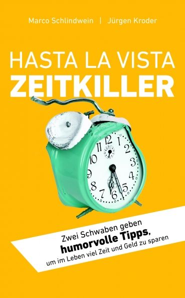 Hasta la vista Zeitkiller