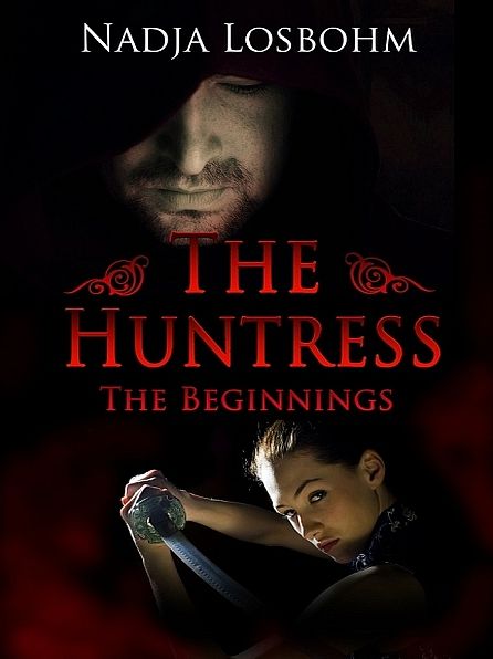 The Huntress - The Beginnings (book 1)