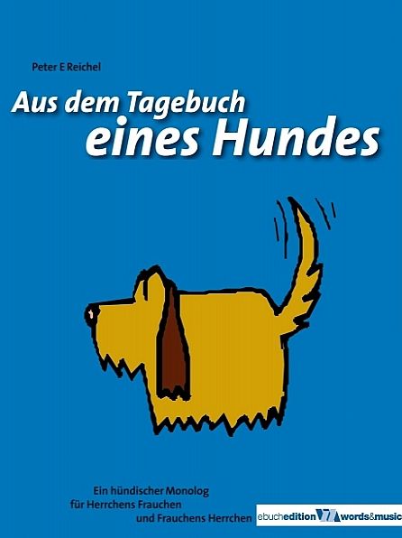 Aus dem Tagebuch eines Hundes