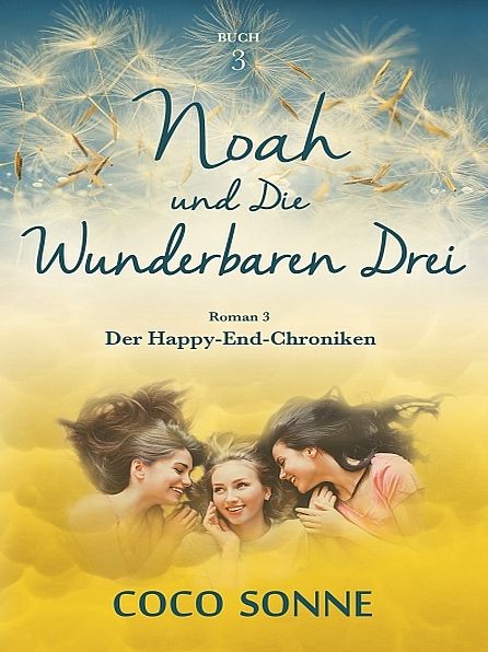 Noah und Die Wunderbaren Drei