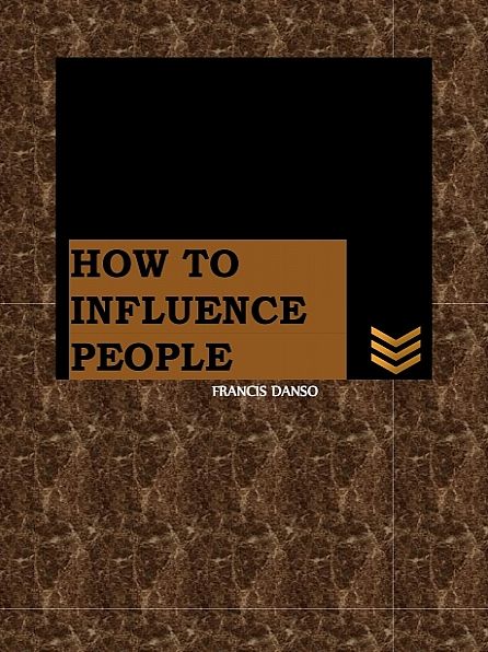 How To Influence People
