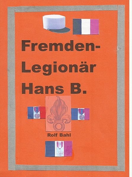 Fremdenlegionär Hans B.