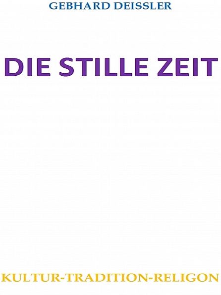 Die stille Zeit