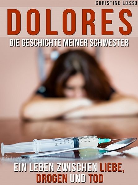 Dolores - Die Geschichte meiner Schwester