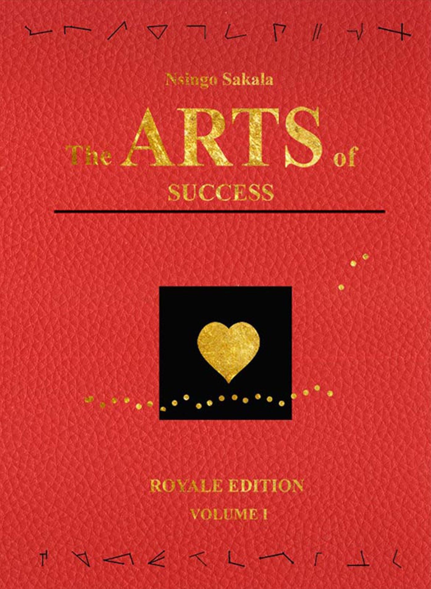 The Arts of Success: Royale Edition Volume 1