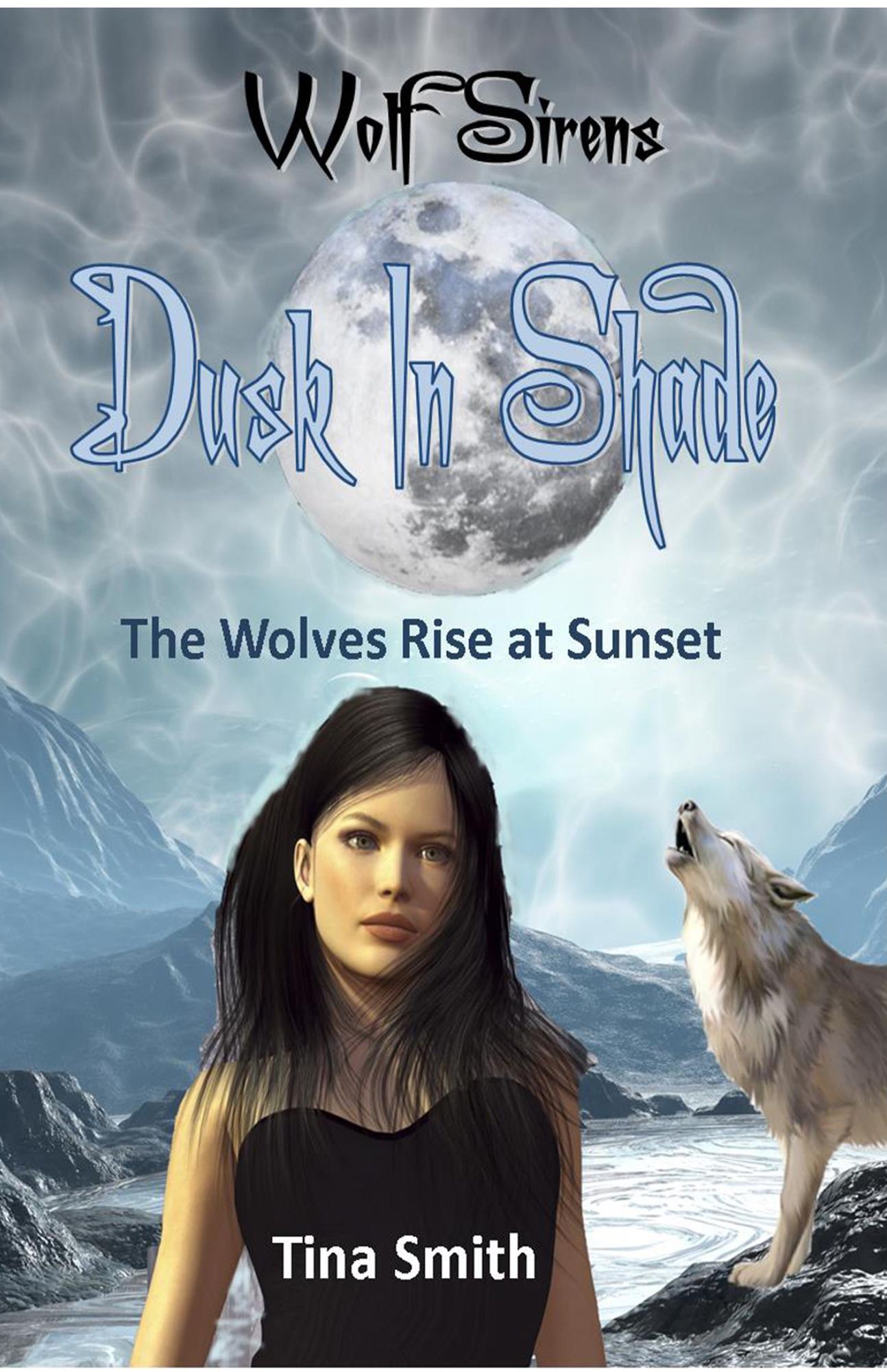 Wolf Sirens Dusk In Shade: The Wolves Rise at Sunset (Wolf Sirens #4)