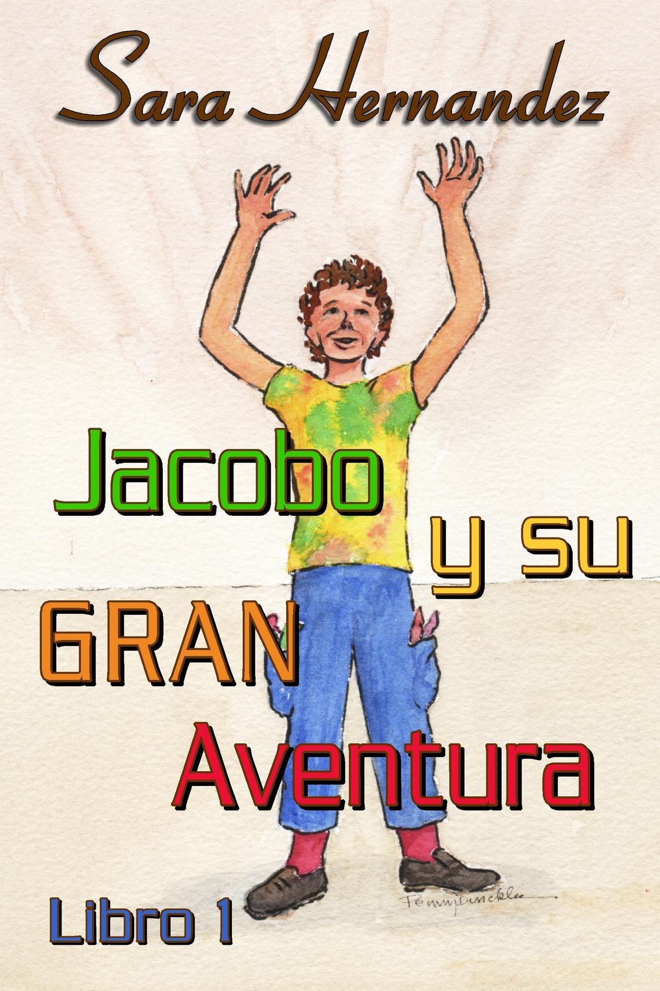 Jacobo y su Grande Aventura: Libro 1