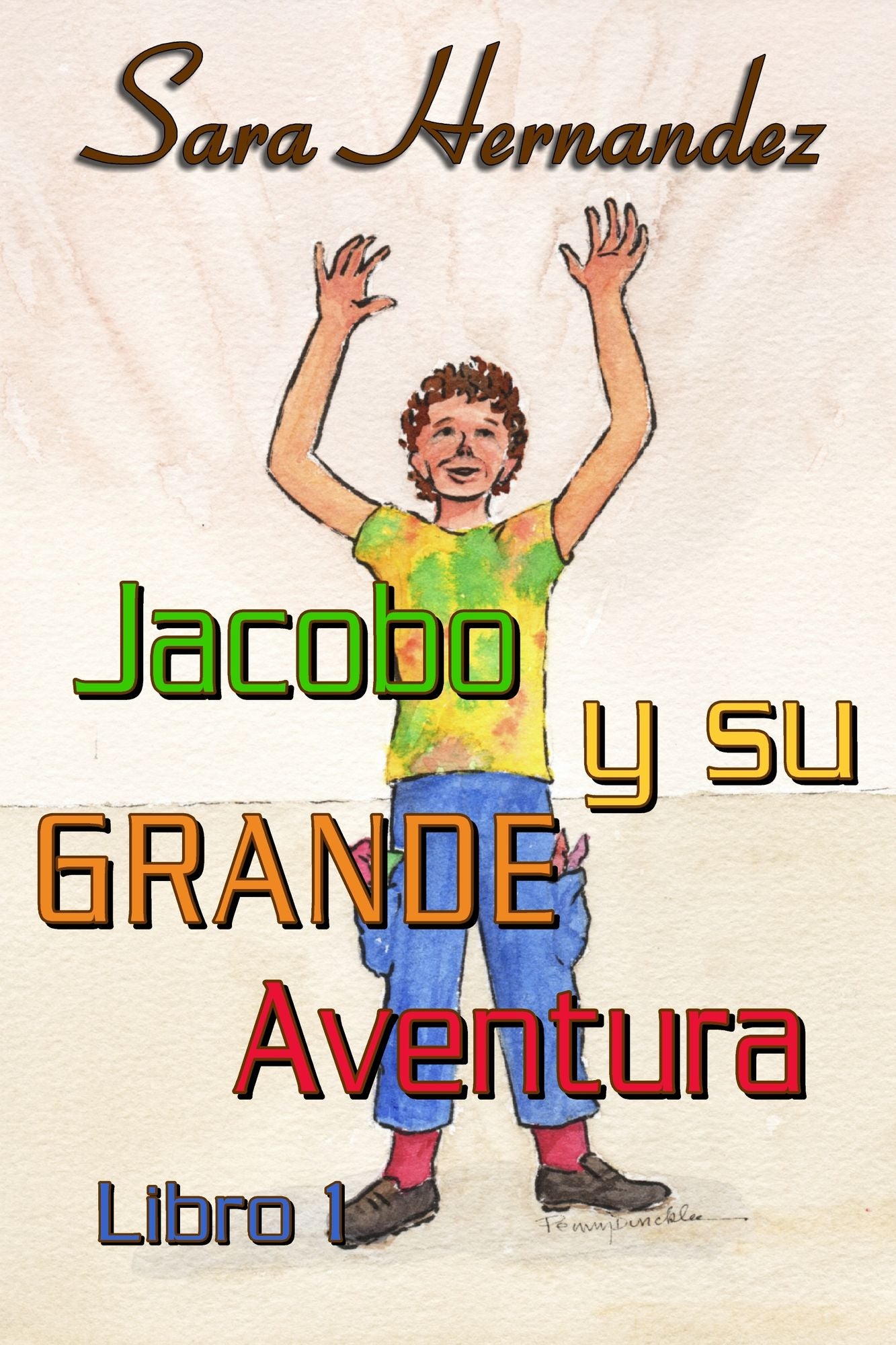 Jacobo y su Grande Aventura: Libro 1