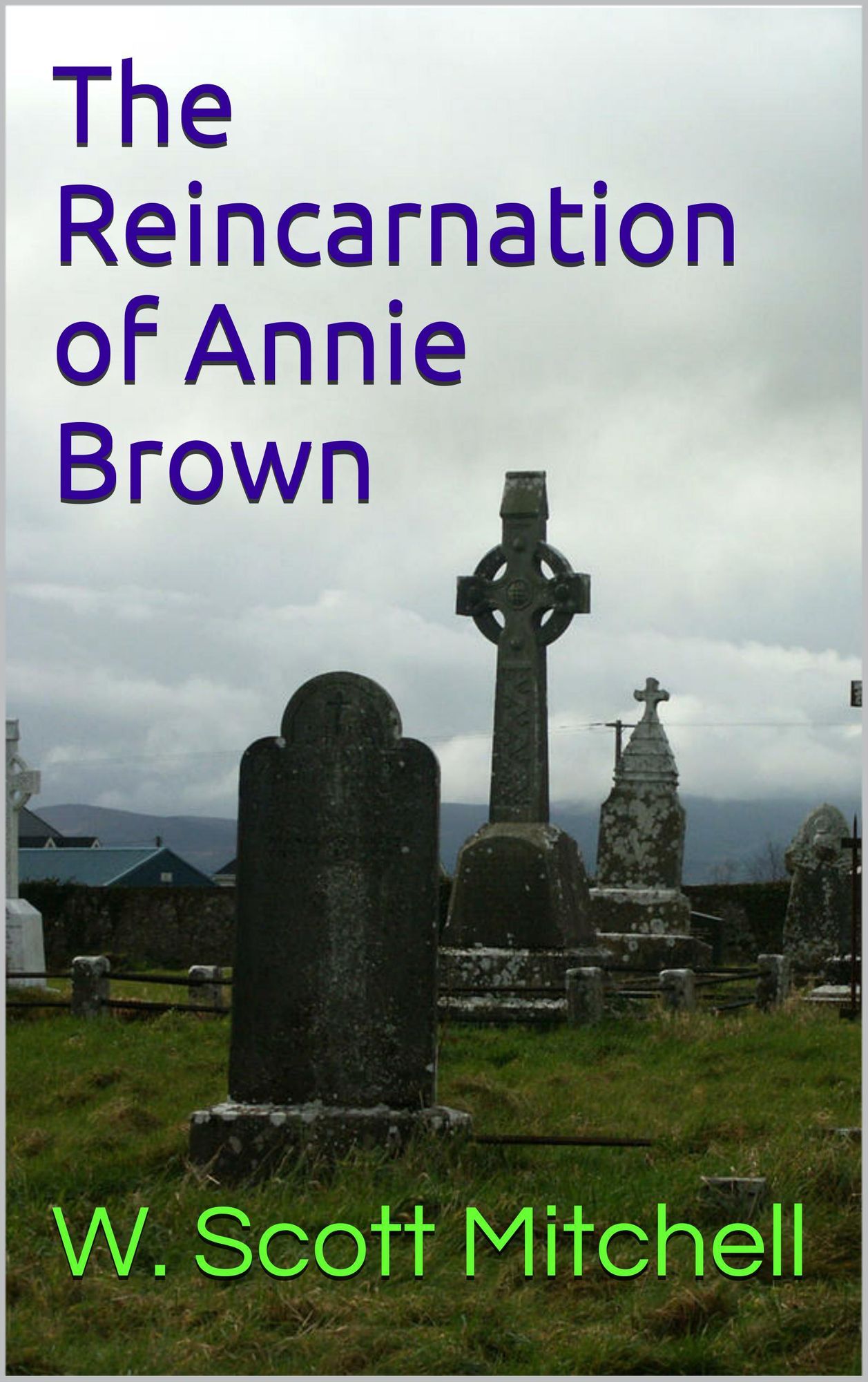 The Reincarnation of Annie Brown