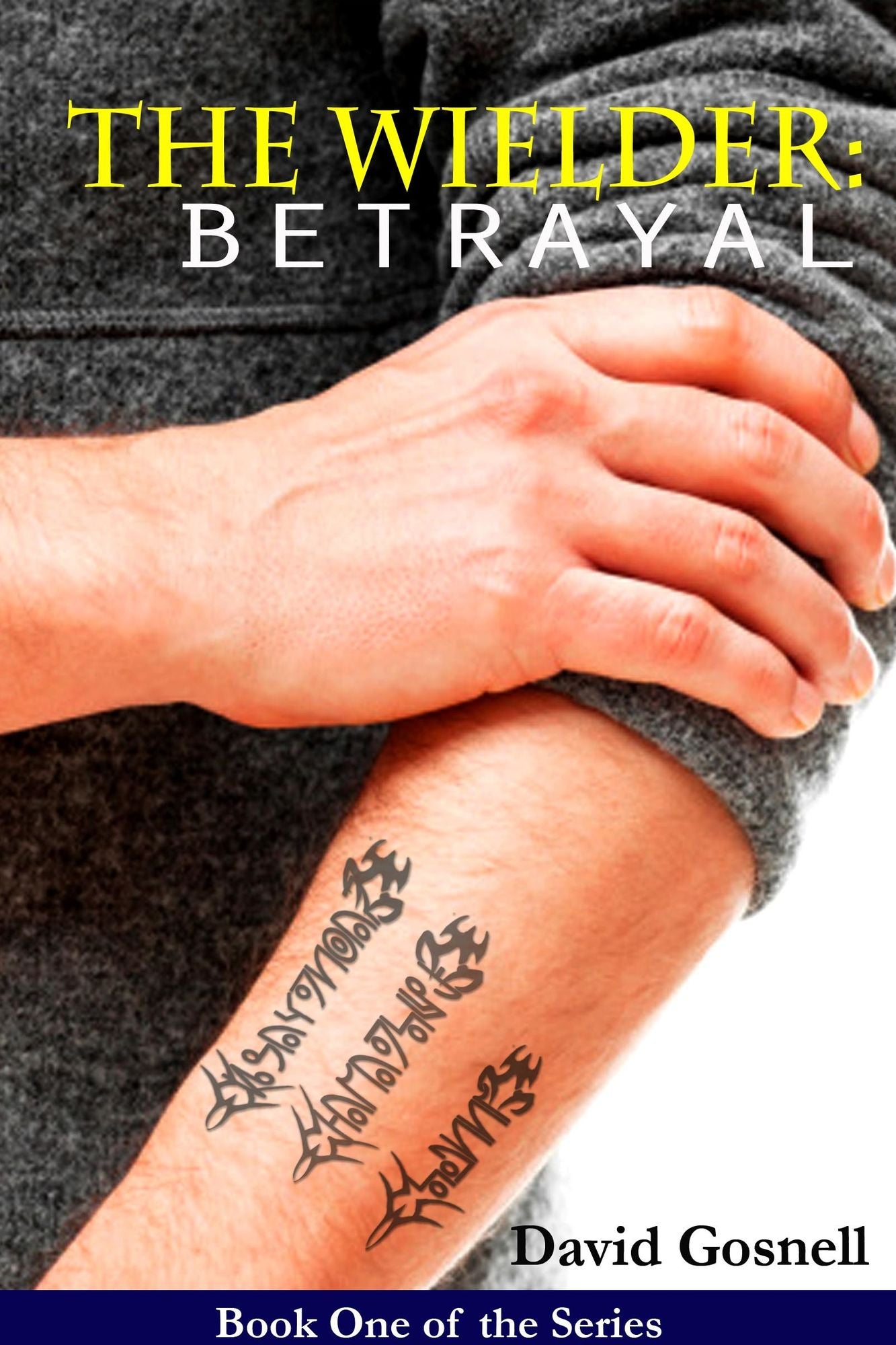 The Wielder: Betrayal