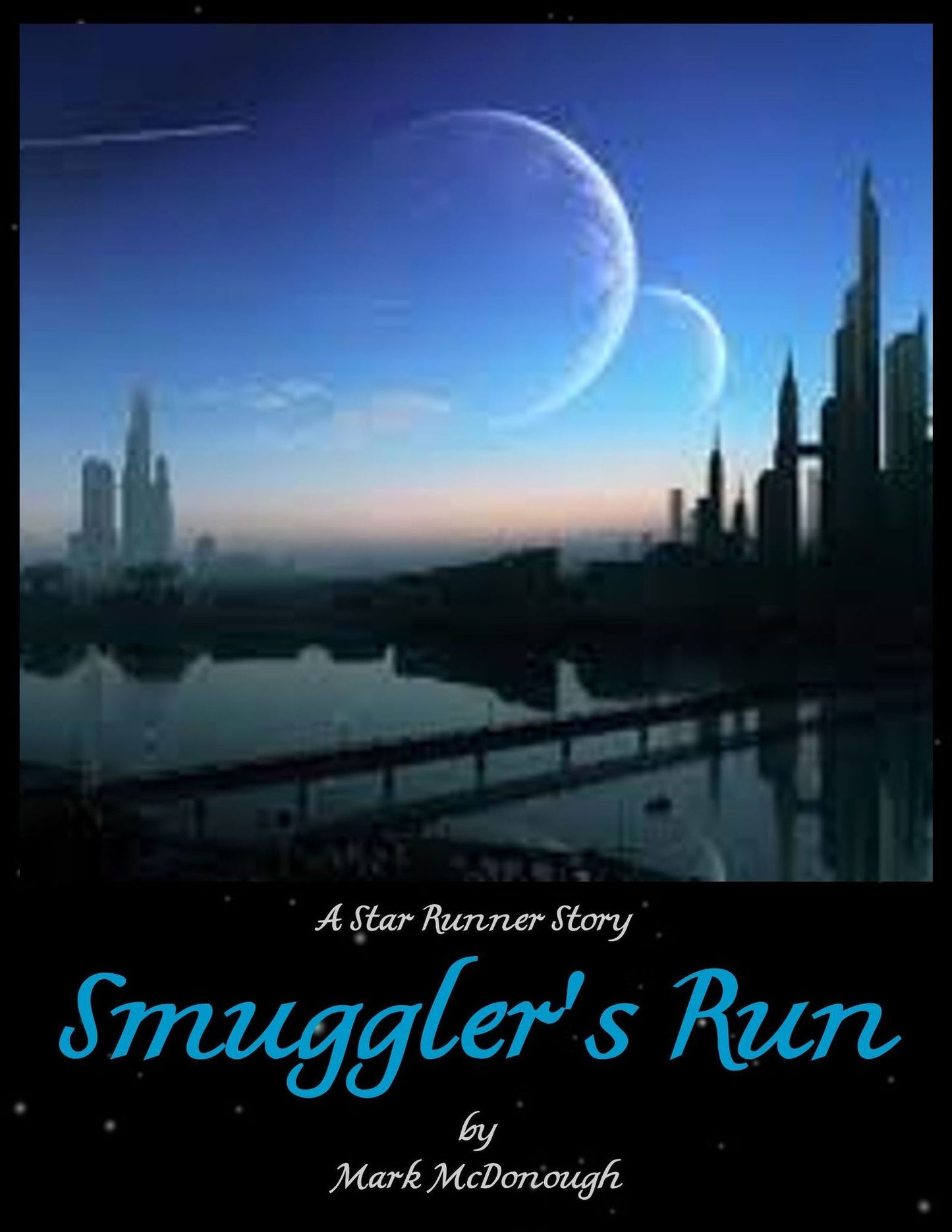 Smuggler's Run: A Star Runner Story