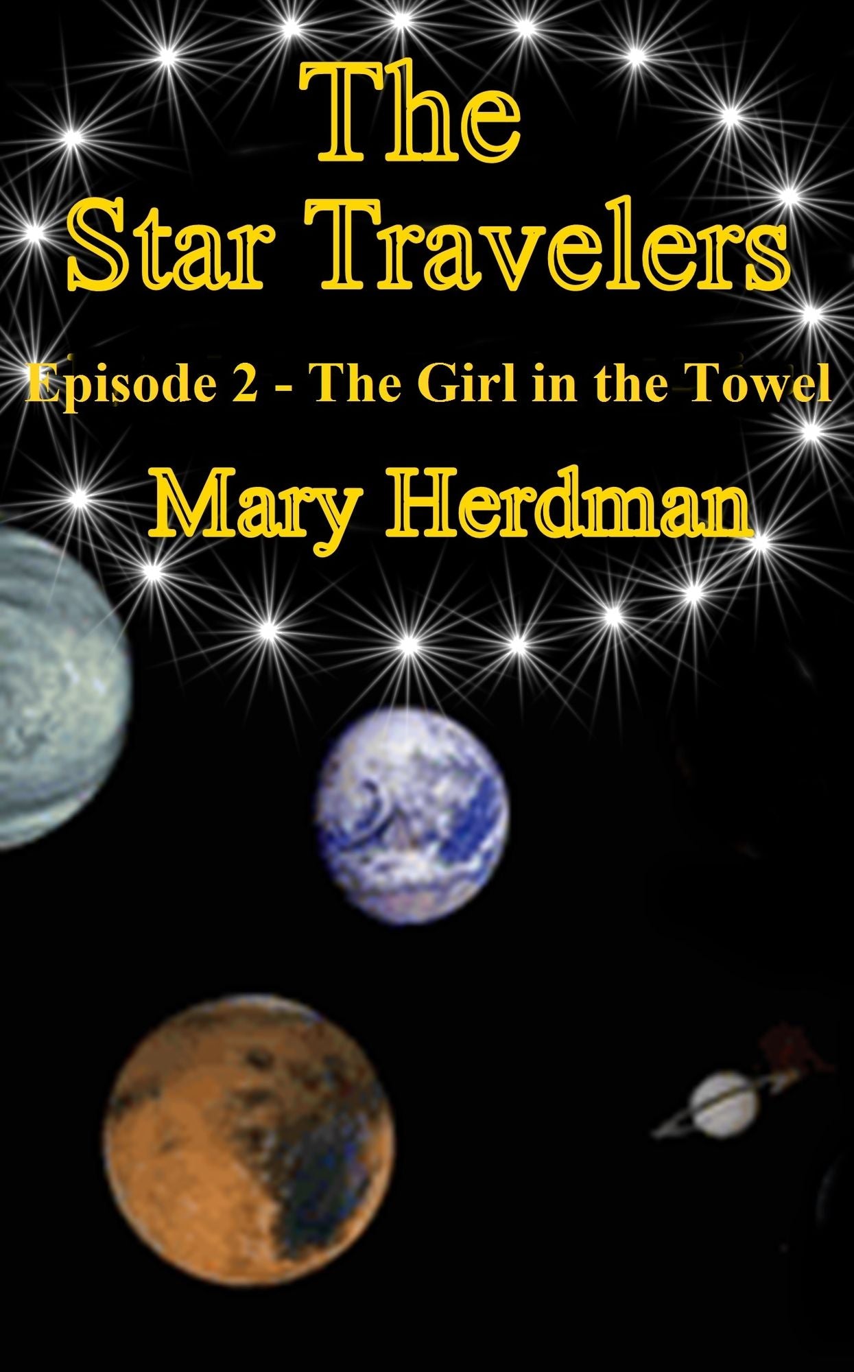 The Star Travelers Episode 2: The Girl in the Towel