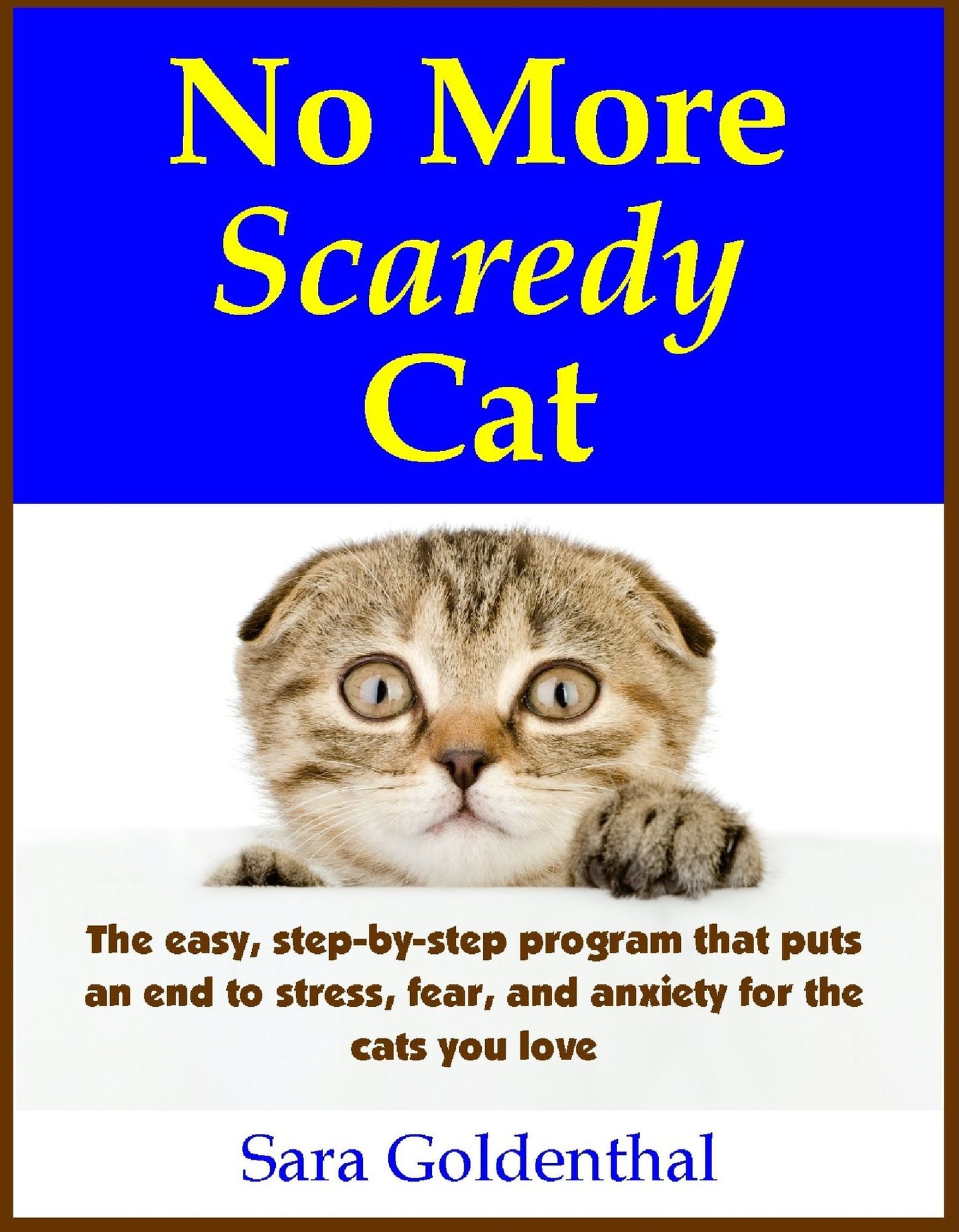 No More Scaredy Cat