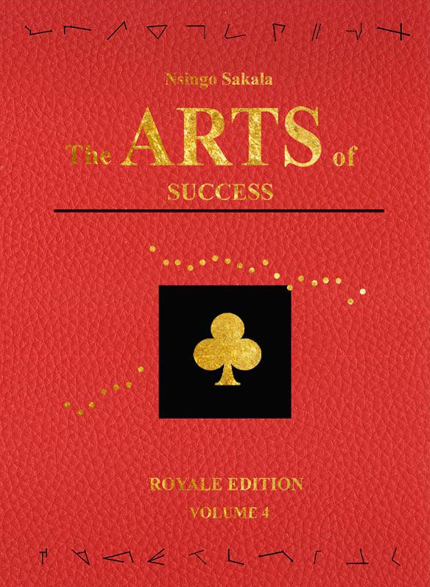 The Arts of Success: Royale Edition Volume 4