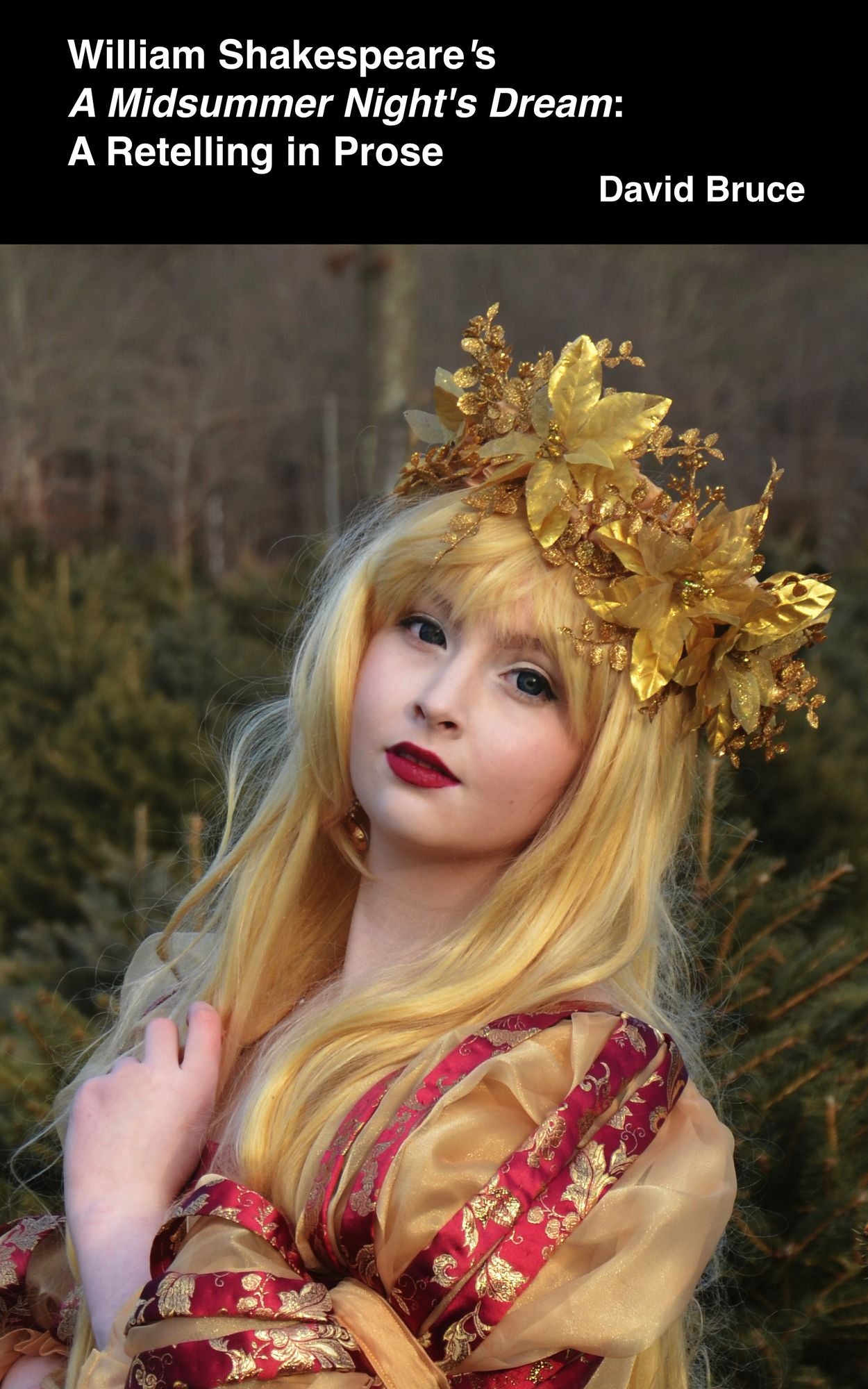 William Shakespeare's "A Midsummer Night's Dream": A Retelling in Prose