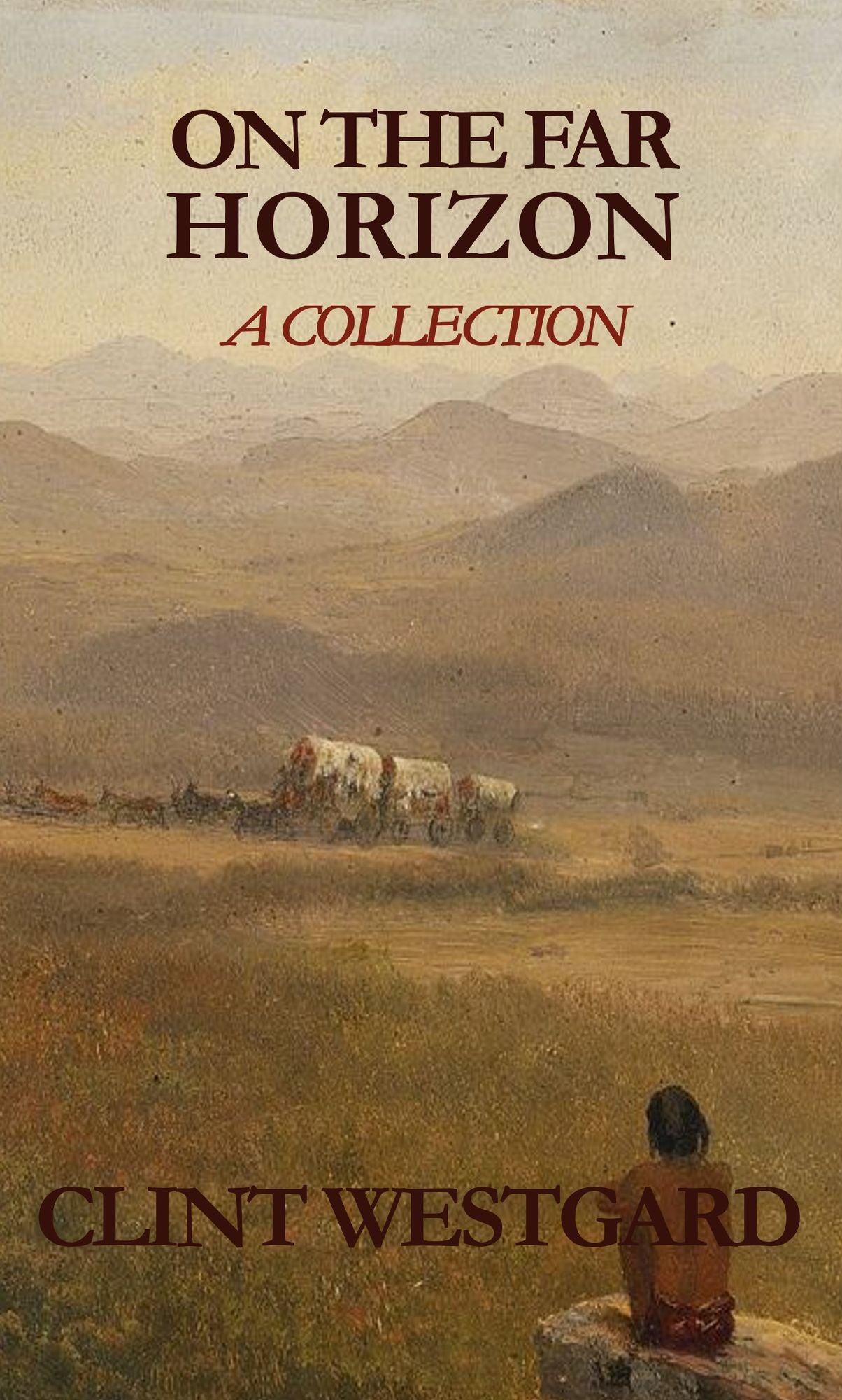 On the Far Horizon: A Collection
