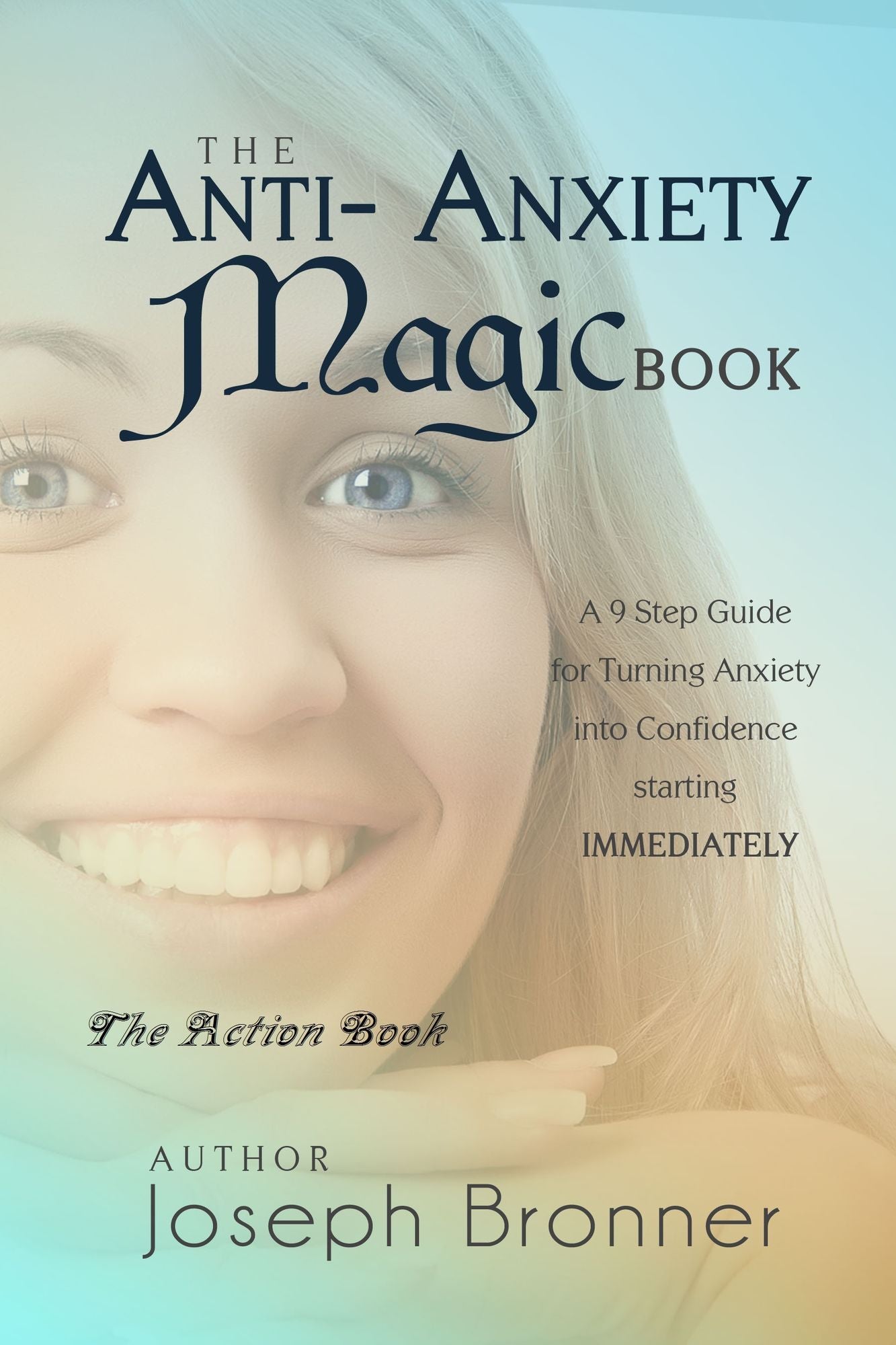 The Anti-Anxiety Magic Book: The Action Book
