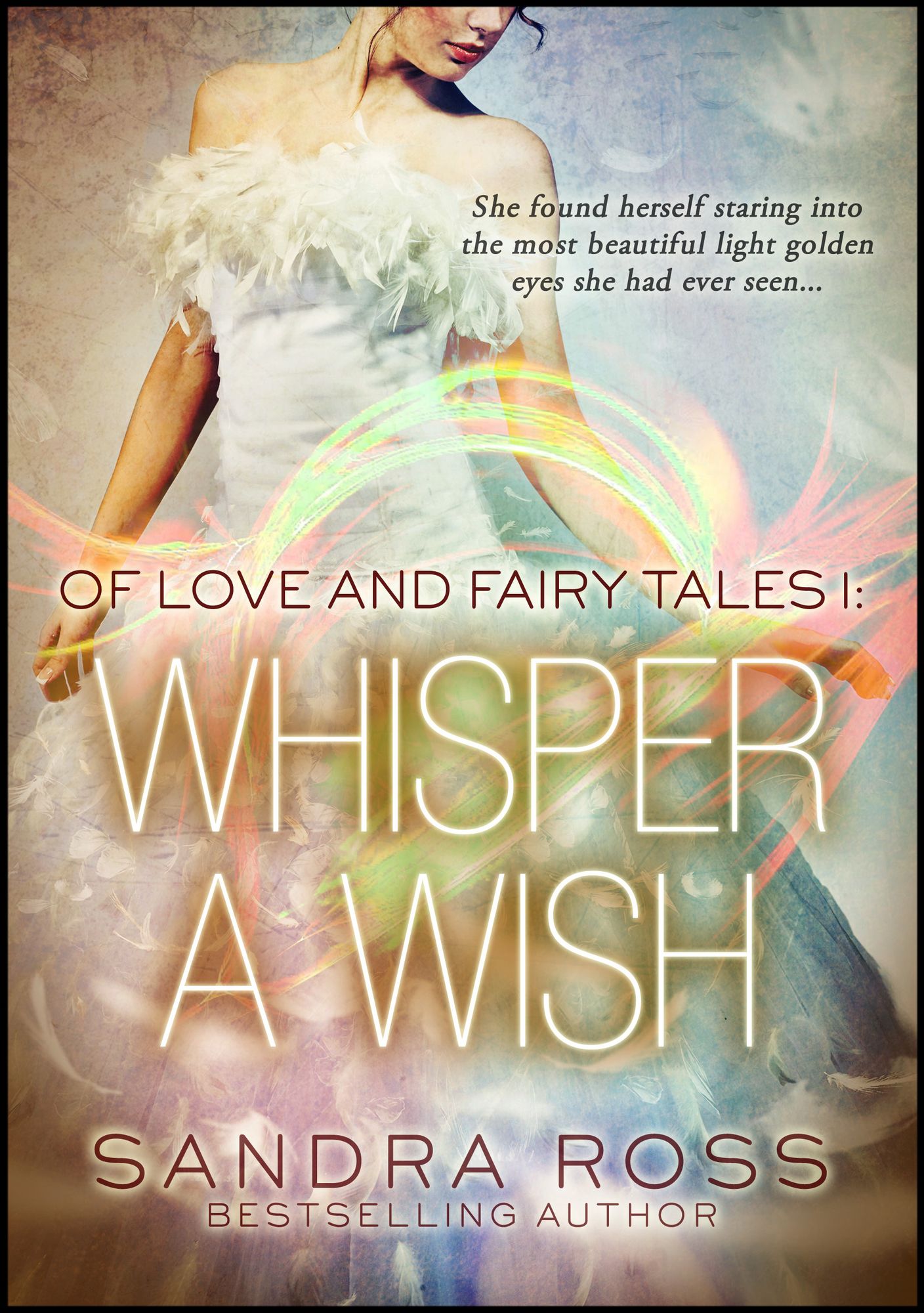 Whisper a Wish (Of Love and Fairy Tales 1)