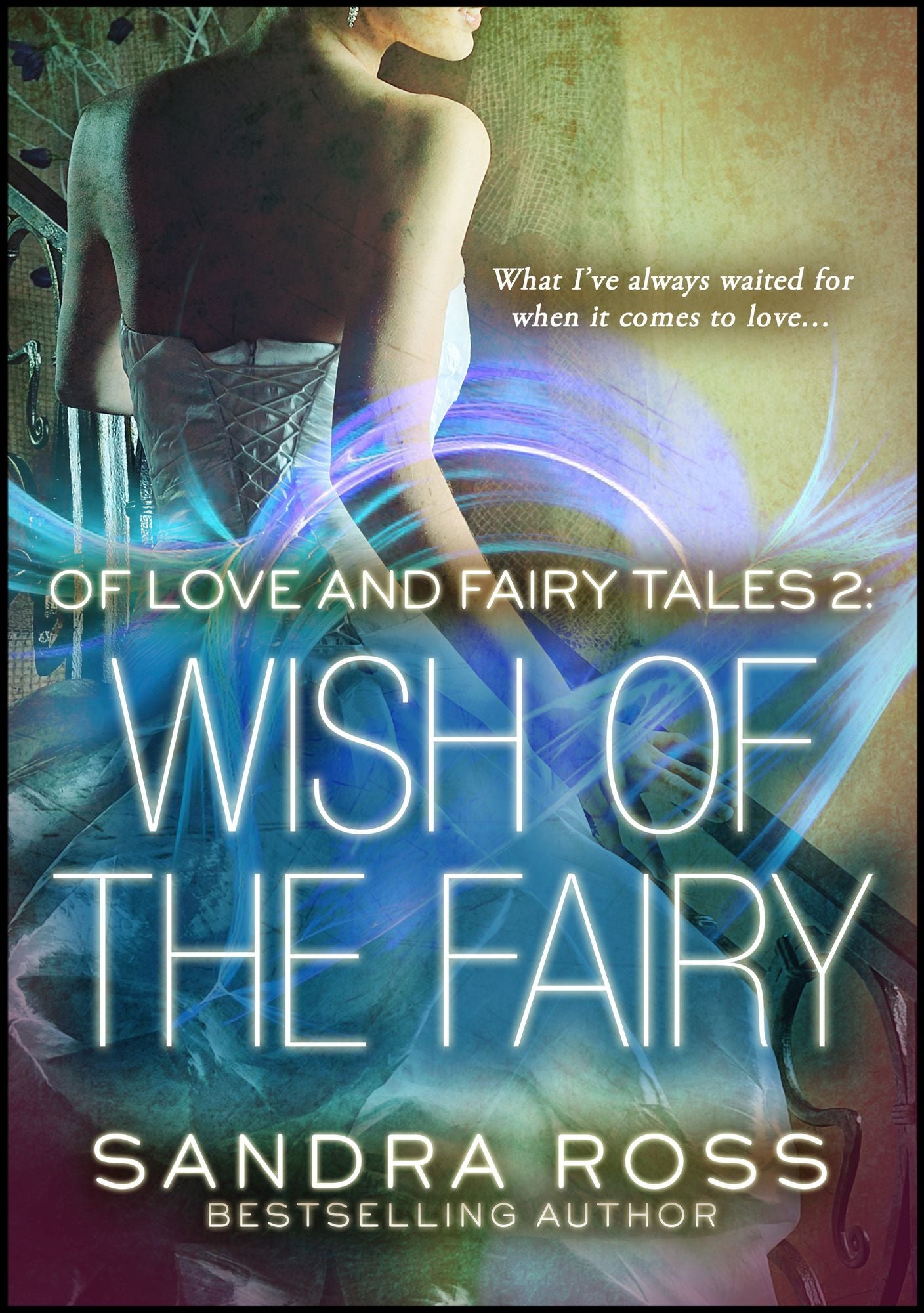 Wish of the Fairy: Of Love and Fairy Tales 2