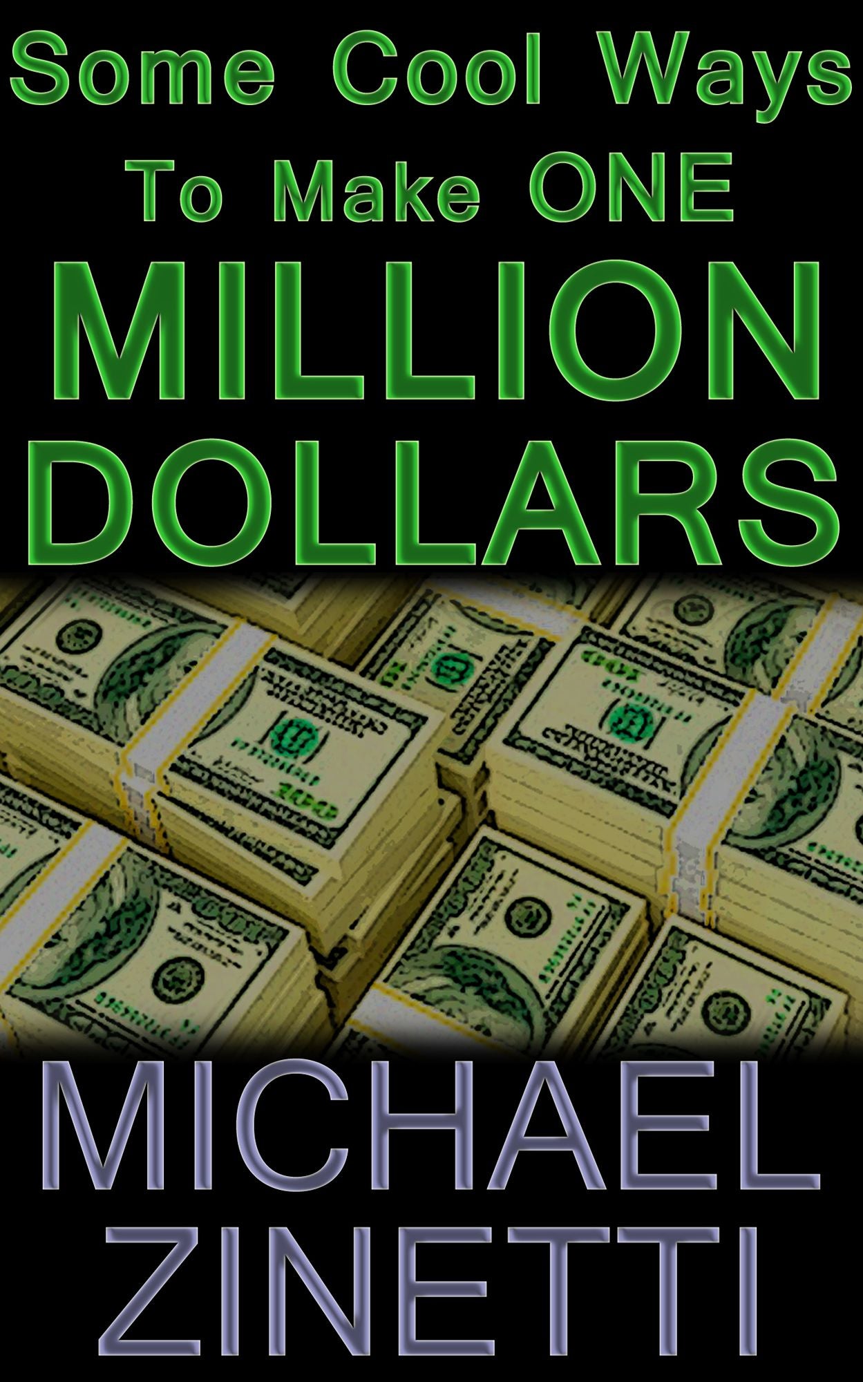 Some Cool Ways To Make One Million Dollars