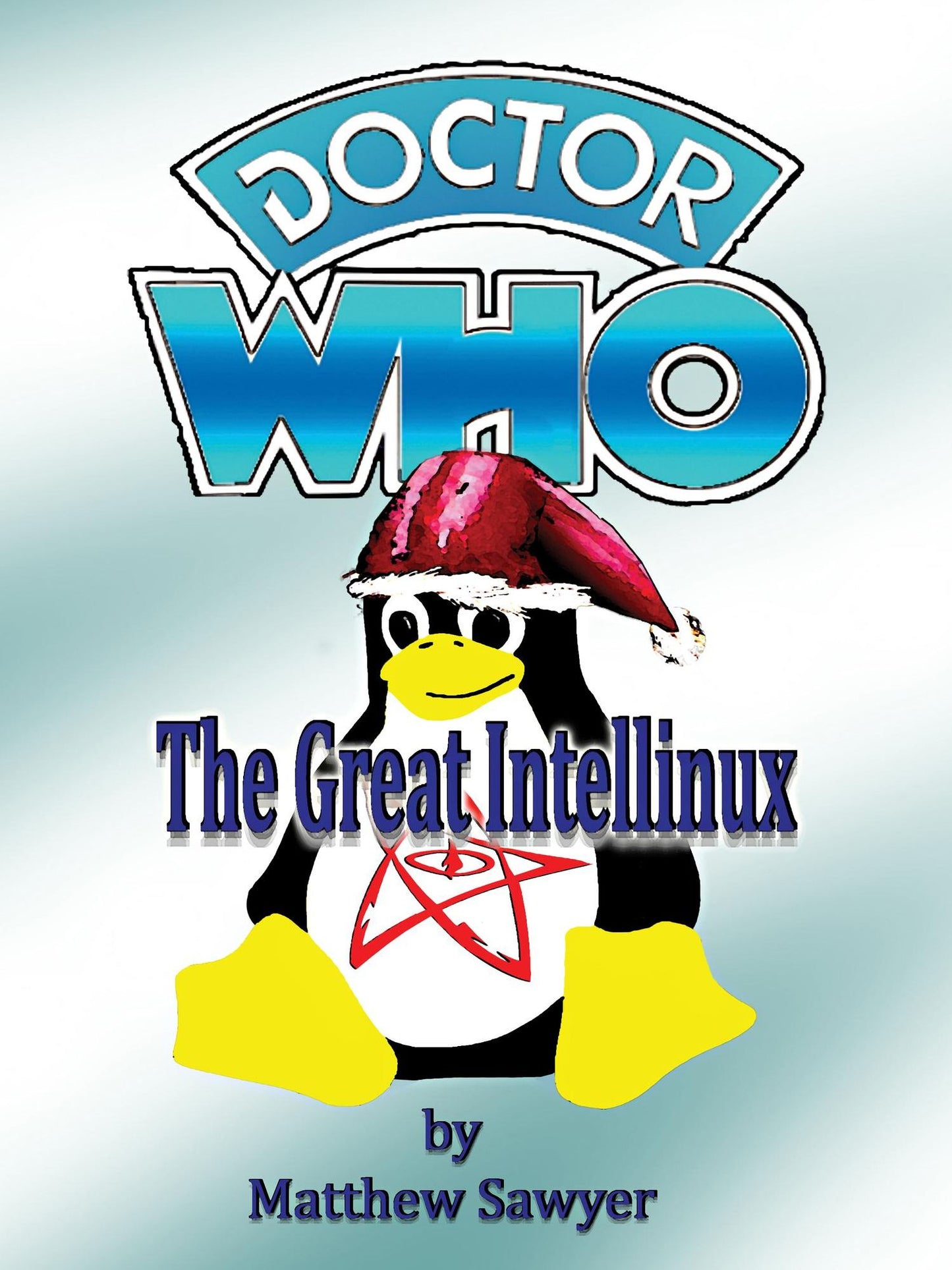 The Great Intellinux: Doctor Who fan fiction