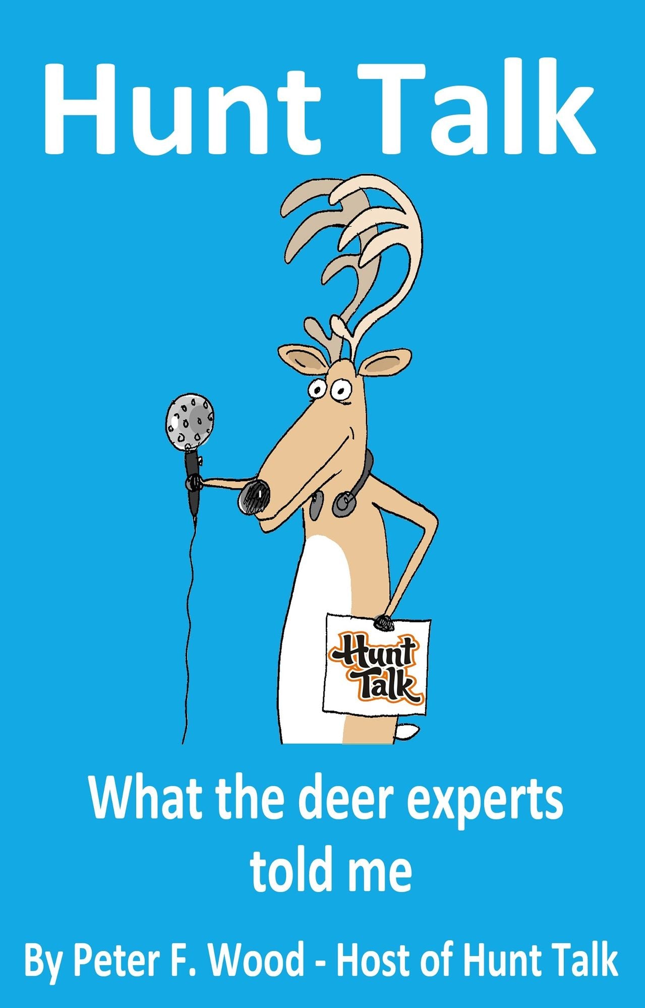 Hunt Talk: What The Deer Experts Told Me
