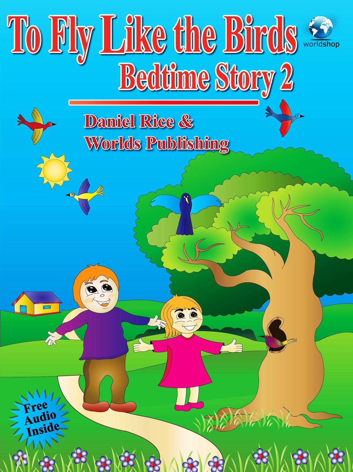 Bedtime Story #2: To Fly Like the Birds