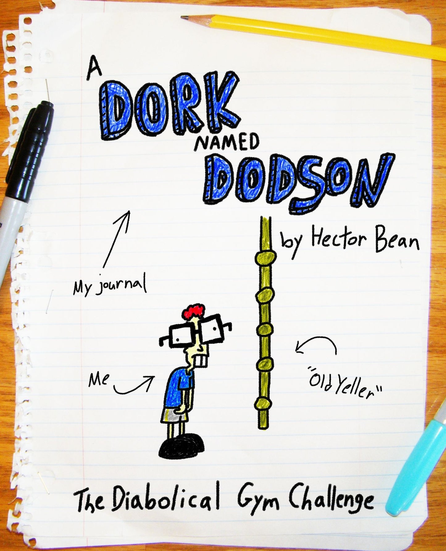 A Dork Named Dodson: The Diabolical Gym Challenge