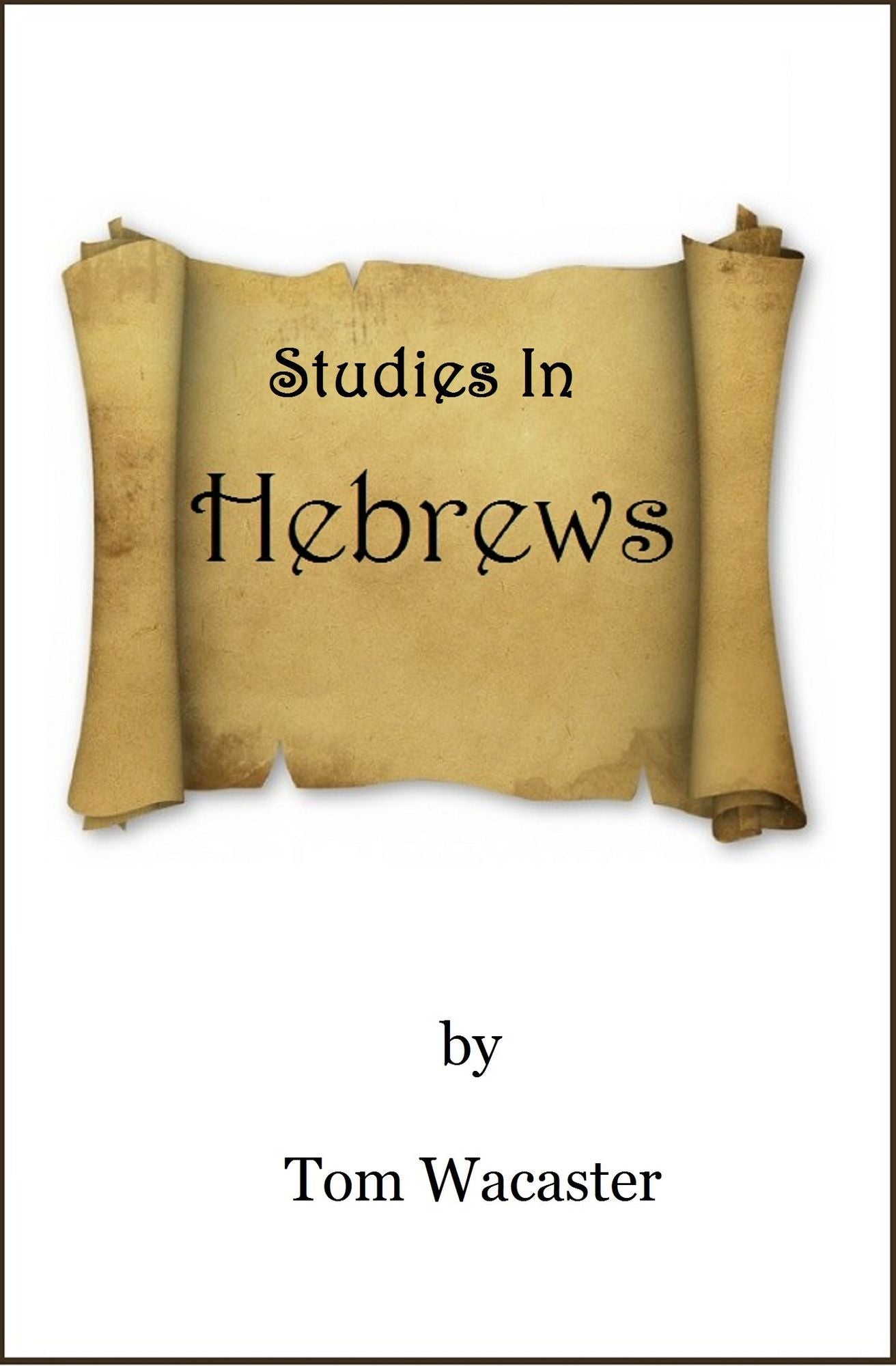 "Studies In Hebrews"