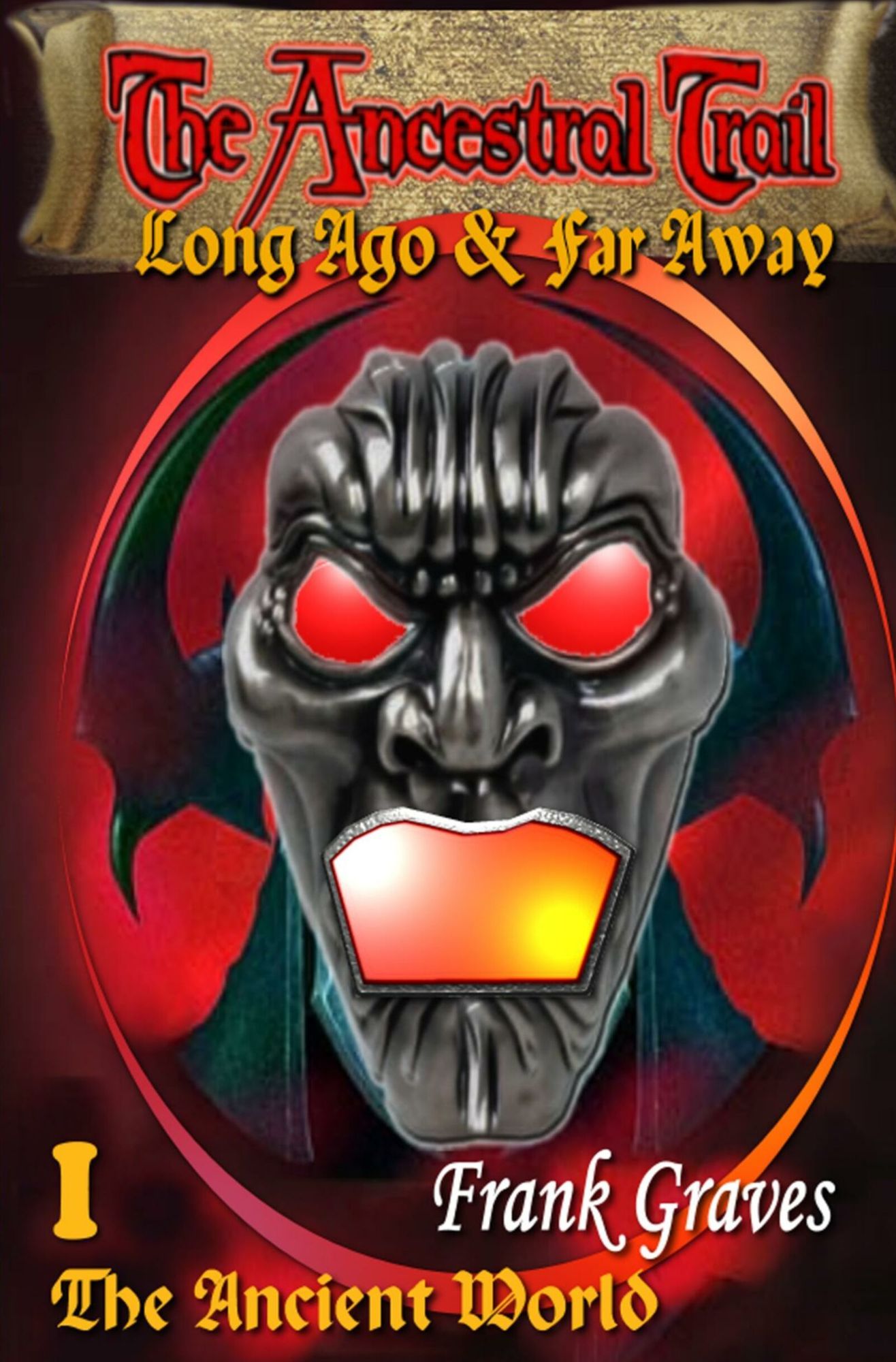 The Ancestral Trail: Long Ago & Far Away