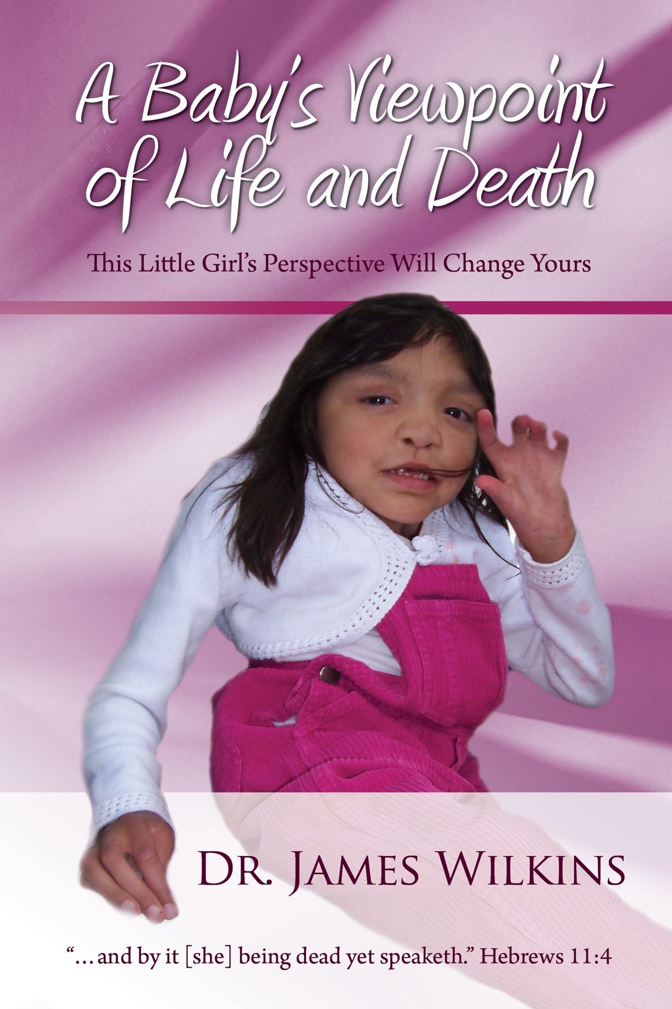 A Baby's Viewpoint of Life and Death