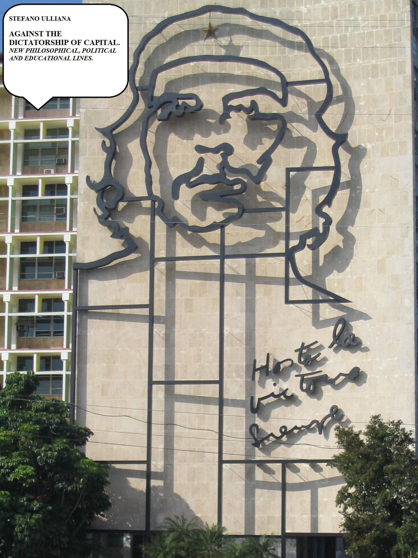 Against the Dictatorship of Capital. New Philosophical, Political and Educational Lines.