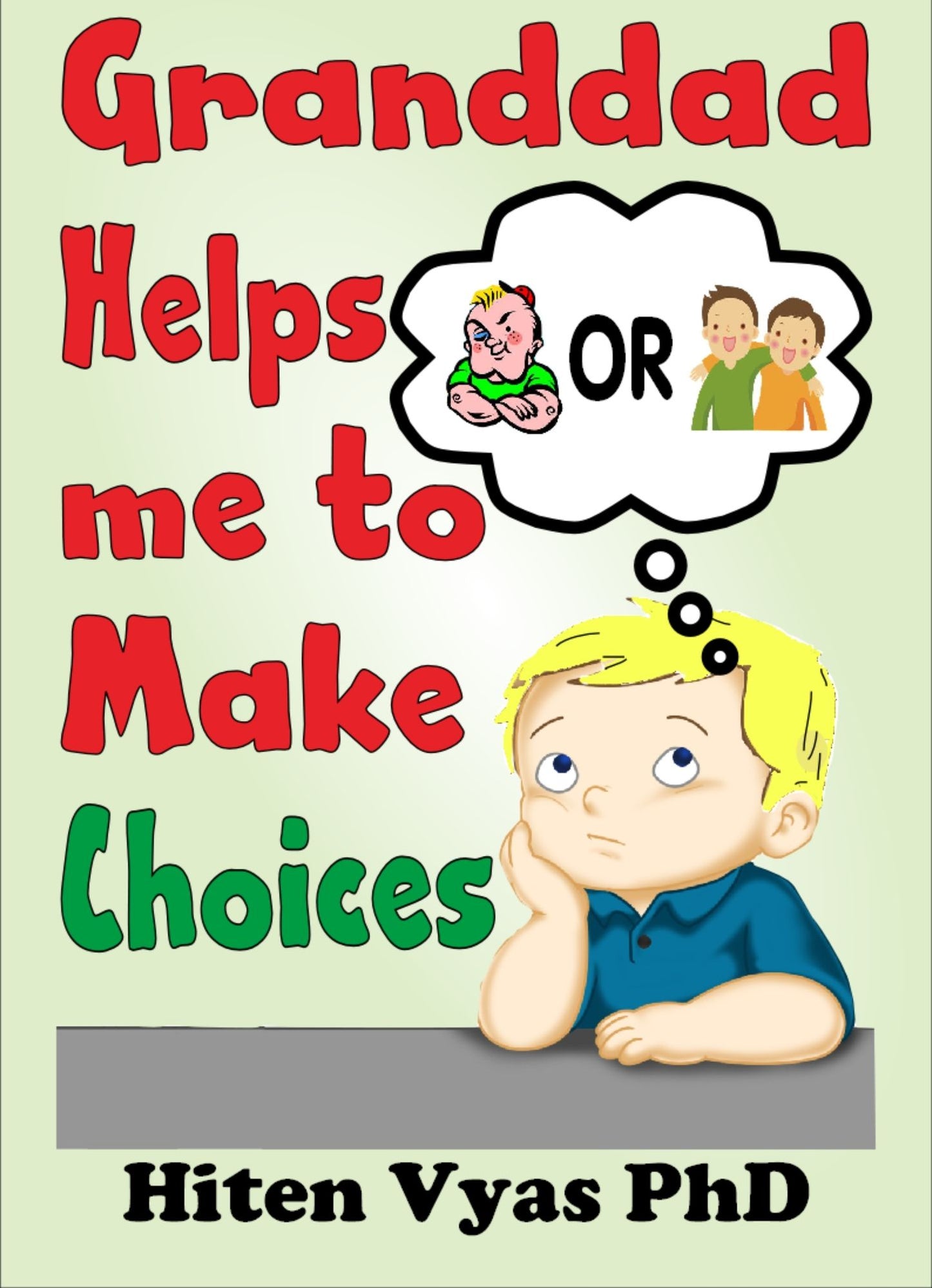 Granddad Helps Me To Make Choices (Afternoons With Granddad Series)
