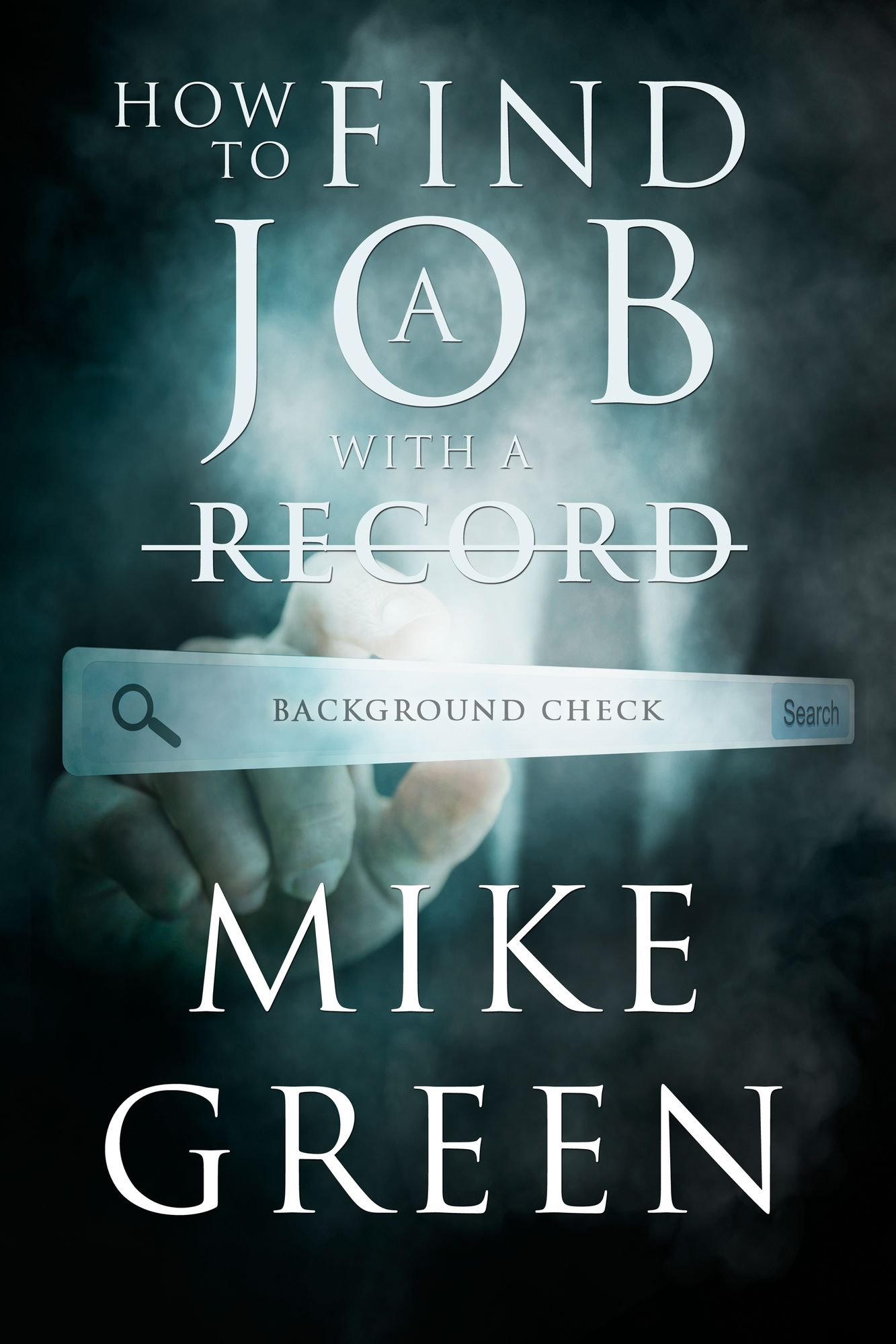 How To Find A Job With A Record