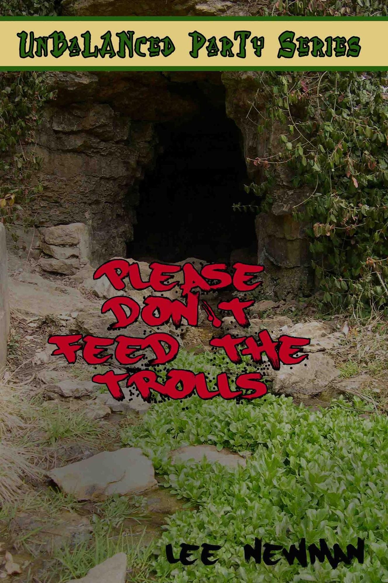 Unbalanced Party: Please Don't Feed the Trolls