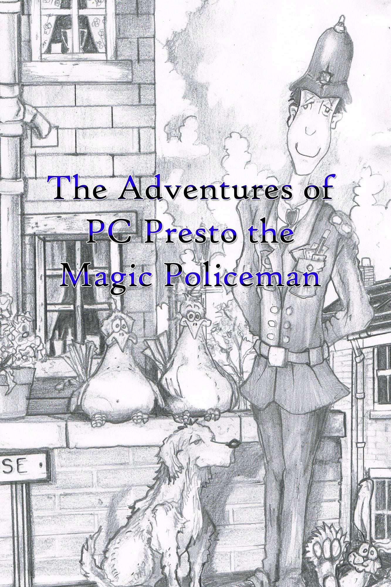 The Adventures of PC Presto the Magic Policeman