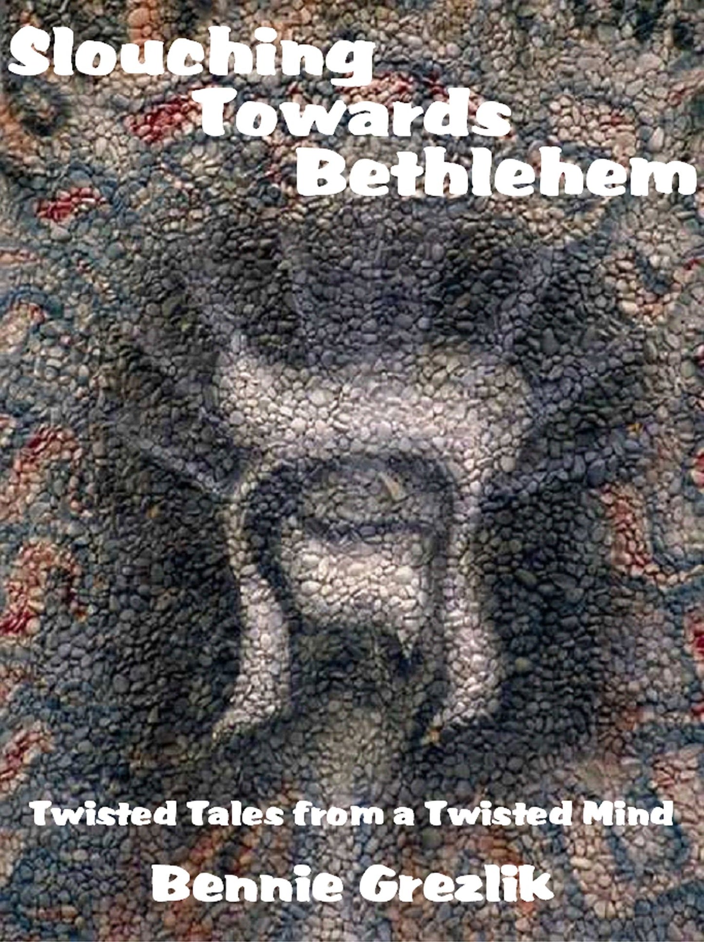 Slouching Towards Bethlehem